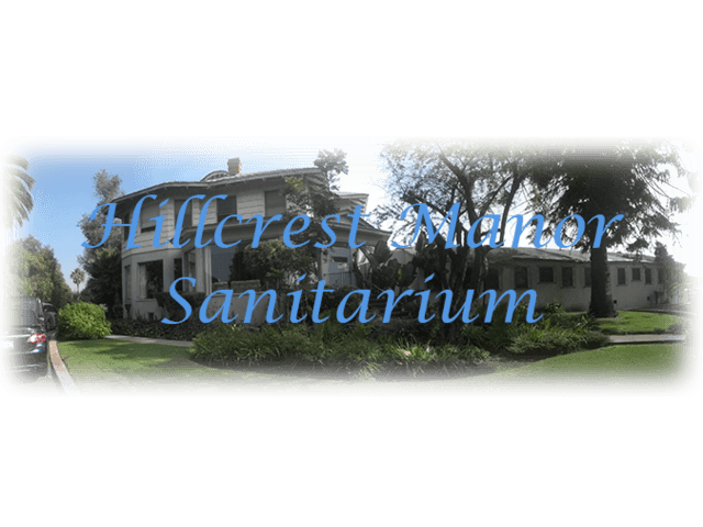 HILLCREST MANOR SANITARIUM home care agency in National City, CA