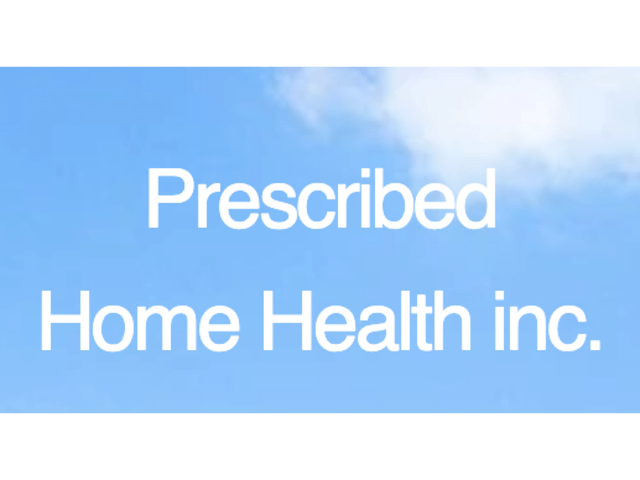 PRESCRIBED HOME HEALTH INC home care agency in Orange, TX