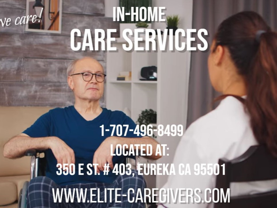 ELITE CAREGIVERS home care agency in Eureka, CA